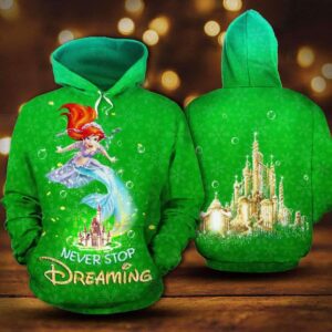 Ariel Never Stop Dreaming 3D Printed Hoodie/Zipper Hoodie - 848b4e9755c0