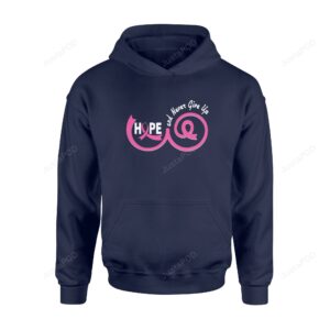 Besteever Hope and Never Give Up Breast Cancer Awareness TL303 ï¿½ Standard 3D Hoodie For Men Women All Over 3D Printed Hoodie - 22f212f800c7