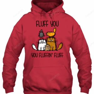 Cat Fluff You You Fluffinï¿½ Fluff 3D Hoodie For Men Women All Over 3D Printed Hoodie - 9403788d8c56
