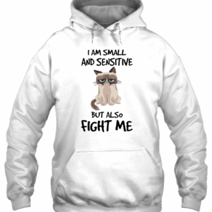 Cat I Am Small And Sensitive 3D Hoodie For Men Women All Over 3D Printed Hoodie - aa708165a635