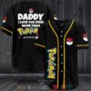 Daddy I Love You Even More Than Pokemon Baseball Jersey