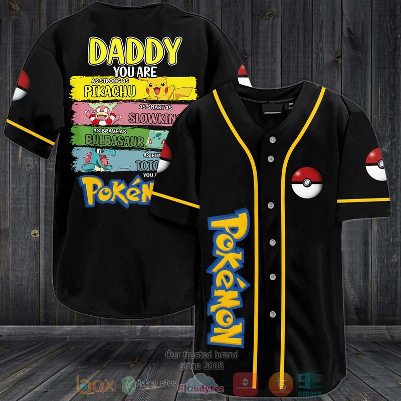 Daddy You Are As Strong As Piakchu As Smart As Slowking Baseball Jersey Daddy You Are As Strong As Piakchu As Smart As Slowking Baseball Jersey