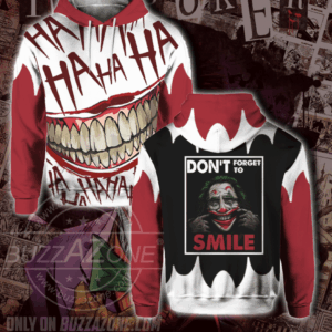 Dont Forget To Smile Joker Ha Ha Ha Pullover And Zip Pered Hoodies Custom 3D Graphic Printed 3D Hoodie All Over Print Hoodie For Men For Women - b70ef54cb06c