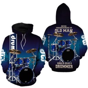 Drums Never Underestimate An Old Man Drumer 3D Printed Hoodie/Zipper Hoodie - b21da1aa84d8