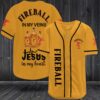 Fireball In My Veins Jesus In My Heart Baseball Jersey