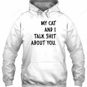 Funny Cat My Cat And I 3D Hoodie For Men Women All Over 3D Printed Hoodie - 9dded53b0fde