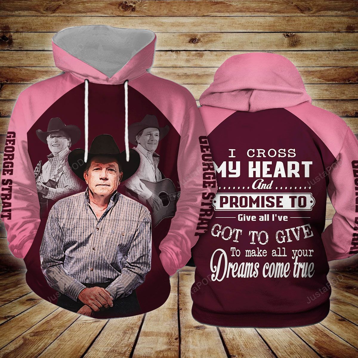 George Strait I Cross My Heart And Promise To Give All I?ve Got To Give To Make All Your Dreams Come True 3D Hoodies - d5123a98d1bc George Strait I Cross My Heart And Promise To Give All I?ve Got To Give To Make All Your Dreams Come True 3D Hoodies - d5123a98d1bc