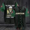 Jameson You Laugh I Laugh You Cry I Cry Baseball Jersey Shirt