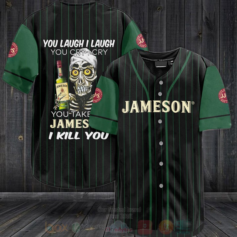 Jameson You Laugh I Laugh You Cry I Cry Baseball Jersey Shirt Jameson You Laugh I Laugh You Cry I Cry Baseball Jersey Shirt
