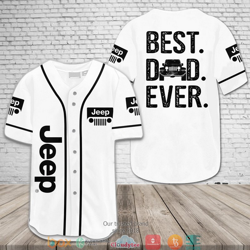 Jeep Best Dad Ever Baseball Jersey Jeep Best Dad Ever Baseball Jersey