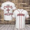 Jesus The Cross Is The Evidence Of God Love For Us Baseball Jersey Shirt