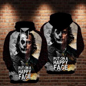 Joker Put On A Happy Face Classic Quote 3D Printed Hoodie/Zipper Hoodie - fa045bc8809f