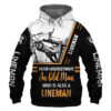 Lineman Never Underestimate an Old Man 3D Printed Hoodie/Zipper Hoodie - 2b5cc458fcfe