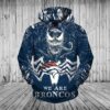 Men / Women We Are Broncos Venom 3D Hoodie - 5599a1cae8bd