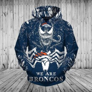 Men / Women We Are Broncos Venom 3D Hoodie - 5599a1cae8bd