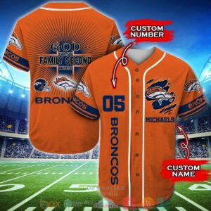 Personalized Denver Broncos Nfl God First Family Second Then Baseball Jersey Shirt