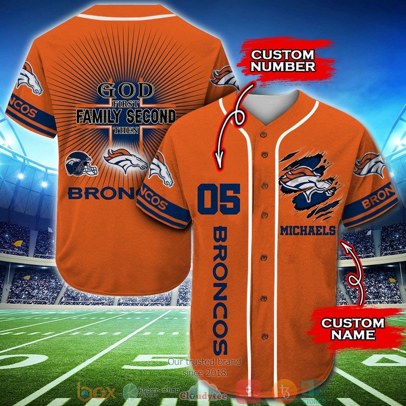 Personalized Denver Broncos Nfl God First Family Second Then Baseball Jersey Shirt Personalized Denver Broncos Nfl God First Family Second Then Baseball Jersey Shirt