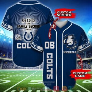 Personalized Indianapolis Colts Nfl God First Family Second Then Baseball Jersey Shirt