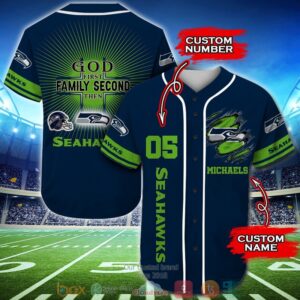 Personalized Seattle Seahawks Nfl God First Family Second Then Baseball Jersey Shirt