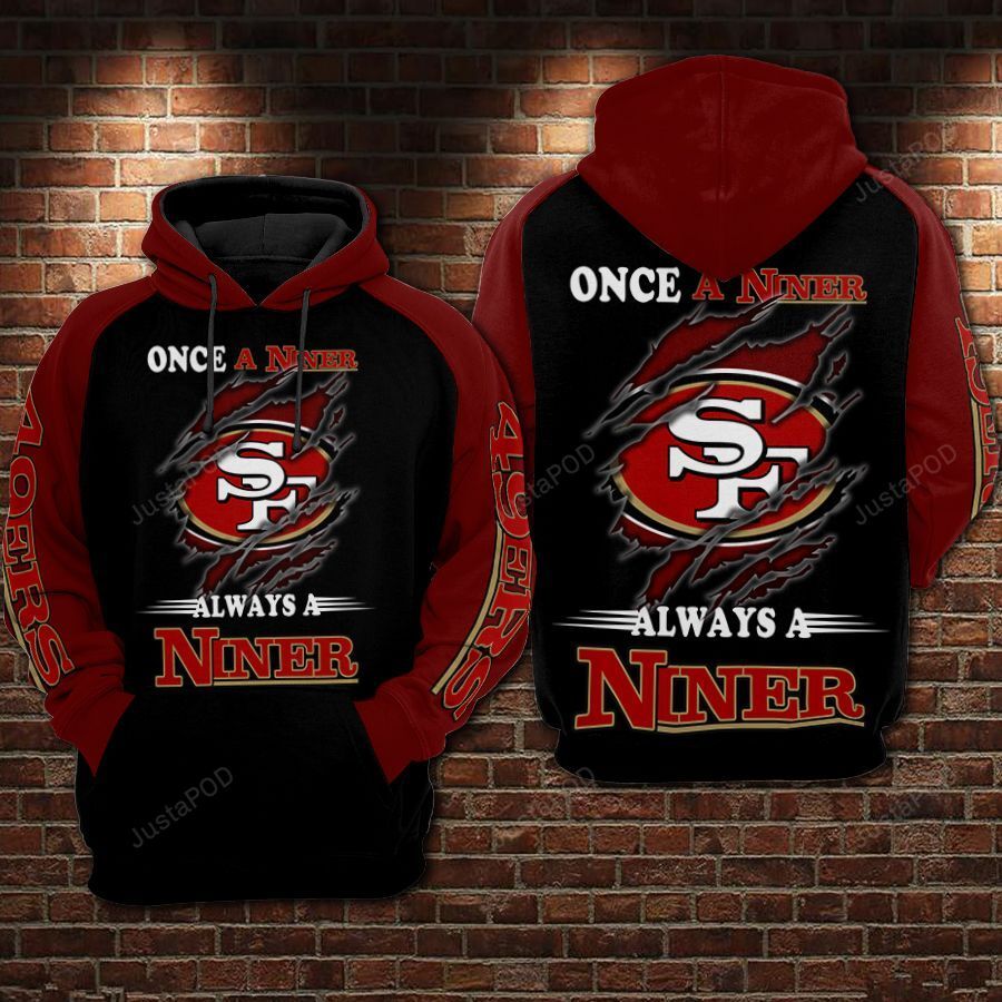 San Francisco 49ers Nfl Football Always A Niner 3d Hoodie For Men For Women San Francisco 49ers All Over Printed Hoodie. San Francisco 49ers 3d Shirt - ca5e908a7d76 San Francisco 49ers Nfl Football Always A Niner 3d Hoodie For Men For Women San Francisco 49ers All Over Printed Hoodie. San Francisco 49ers 3d Shirt - ca5e908a7d76