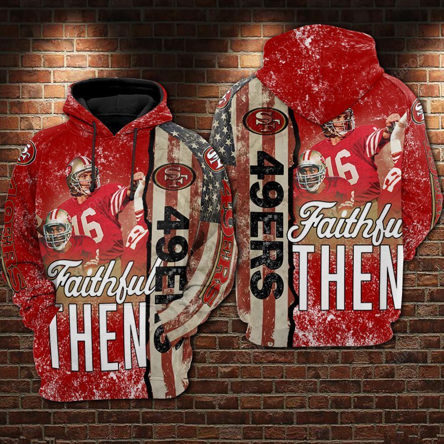 San Francisco 49ers Nfl Football Faithful Then Flag American 3d Hoodie For Men For Women San Francisco 49ers All Over Printed Hoodie. San Francisco 49ers 3d Shirt - 8cf3abdd2f57 San Francisco 49ers Nfl Football Faithful Then Flag American 3d Hoodie For Men For Women San Francisco 49ers All Over Printed Hoodie. San Francisco 49ers 3d Shirt - 8cf3abdd2f57