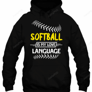 Softball Softball Is My Love Language 3D Hoodie For Men Women All Over 3D Printed Hoodie - 03289505f2ff