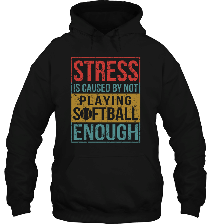 Softball Stress Is Caused By Not Playing Softball 3D Hoodie For Men Women All Over 3D Printed Hoodie - 6ee71c46d3ec Softball Stress Is Caused By Not Playing Softball 3D Hoodie For Men Women All Over 3D Printed Hoodie - 6ee71c46d3ec