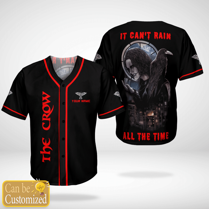 The Crow It Cant Rain All The Time Custom Name Baseball Jersey Shirt The Crow It Cant Rain All The Time Custom Name Baseball Jersey Shirt