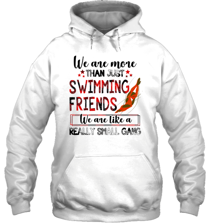 We Are More Than Just Swimming Friends 3D Hoodie For Men Women All Over 3D Printed Hoodie - 1da443a323f7 We Are More Than Just Swimming Friends 3D Hoodie For Men Women All Over 3D Printed Hoodie - 1da443a323f7